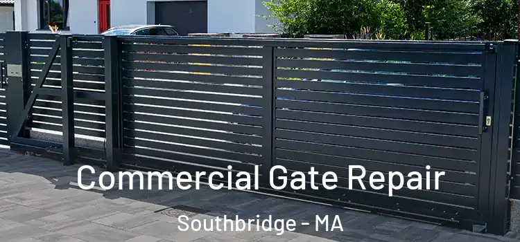 Commercial Gate Repair Southbridge - MA