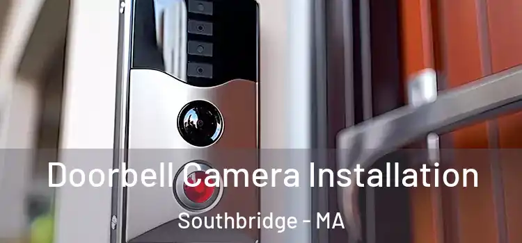  Doorbell Camera Installation Southbridge - MA