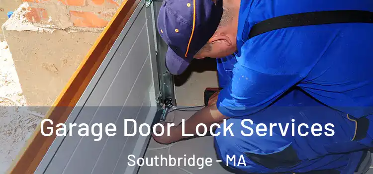 Garage Door Lock Services Southbridge - MA